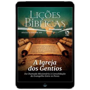 Revistas Digitais Lições Bíblicas Adultos - Professor (assinatura por 2 anos)